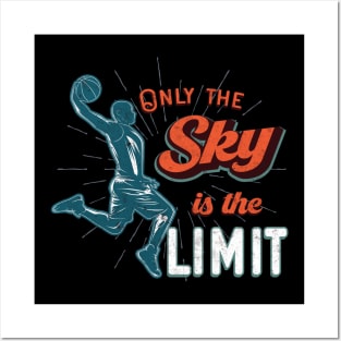 Basketball Team Only Sky Is The Limit Posters and Art